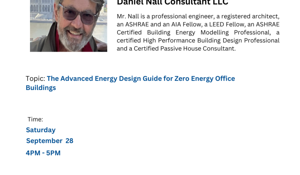 ASHRAE Falcon Chapter welcomes everyone to join a DL webinar on 'The Advanced Energy Design Guide for Zero Energy Office Buildings' by ASHRAE Distinguished Lecturer Daniel Nall on 28 September. It is a multi-chapter webinar hosted by ASHRAE Saudi chapter

Register: https://lnkd.in/d7ShHKUe